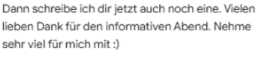 Testimonial mit Text "Dann schreibe ich dir jetzt auch noch eine. Vielen lieben Dank für den informativen Abend. Nehme sehr viel für mich mit :)"