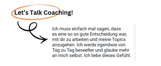 Satz Let's Talk Coaching plus schwarzem Pfeil, der auf ein Testimonial zeigt